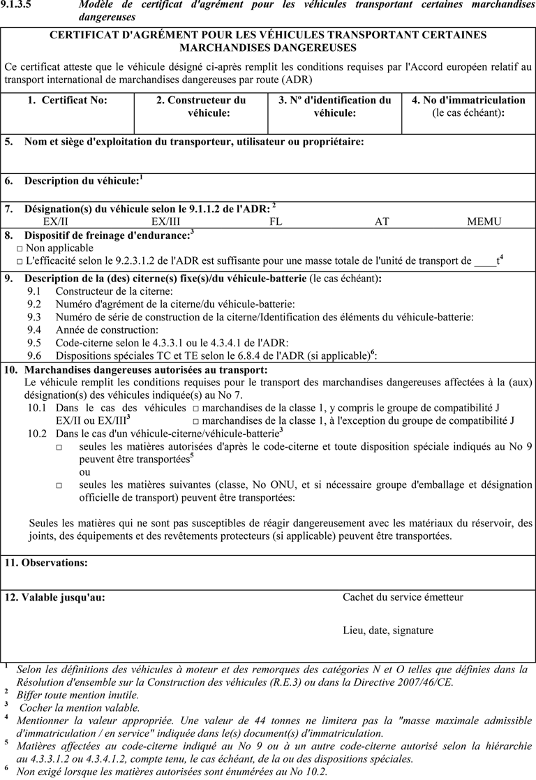 30/09/57 ADR 2013 - Annexe B; 9.1.3 Certificat d'agrément